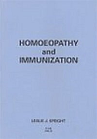 Homoeopathy and Immunization (Paperback, 2 ed)