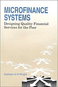 Micro-finance Systems : Designing Quality Financial Services for the Poor (Hardcover)