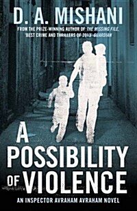 A Possibility of Violence : An Inspector Avraham Avraham Novel (Paperback)
