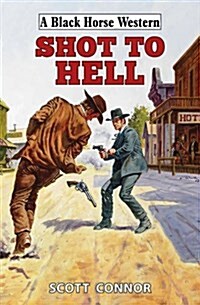 Shot to Hell (Hardcover)