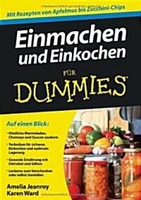 Einmachen und Einkochen Fur Dummies (Paperback)