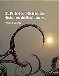 Olivier Strebelle (Hardcover)