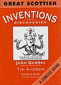 Great Scottish Inventions and Discoveries : A Concise Guide (Hardcover)