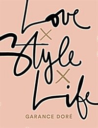 Love x Style x Life (Paperback)