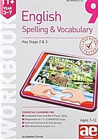 11+ Spelling and Vocabulary Workbook 9 : Advanced Level (Paperback)