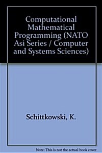 Computational Mathematical Programming (Hardcover)
