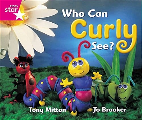 Rigby Star Guided Reception: Pink Level: Who Can Curly See? Pupil Book (Single) (Paperback)