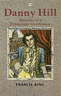 Danny Hill : Memoirs of a Prominent Gentleman (Paperback, New ed)