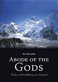 Abode of the Gods : Tales of Trekking in Nepal (Hardcover)