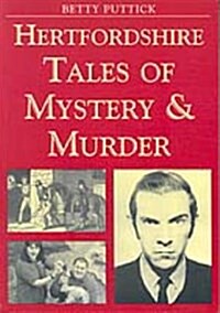 Hertfordshire Tales of Mystery and Murder (Paperback)