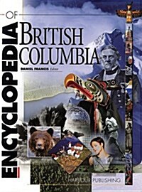 The Encyclopedia of British Columbia [With CDROM] (Hardcover, 2)