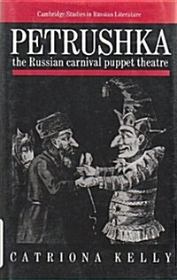 Petrushka : The Russian Carnival Puppet Theatre (Hardcover)