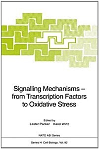 Signalling Mechanisms - From Transcription Factors to Oxidative Stress (Hardcover)
