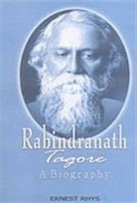 Rabindranath Tagore : A Biography (Hardcover)