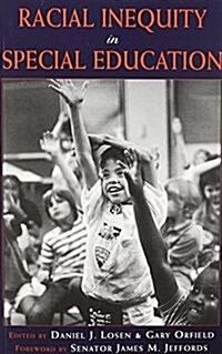 RACIAL INEQUITY IN SPECIAL EDUCATION (Paperback)