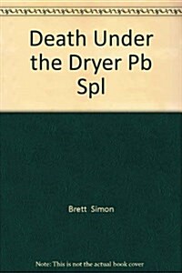 DEATH UNDER THE DRYER PB SPL (Paperback)