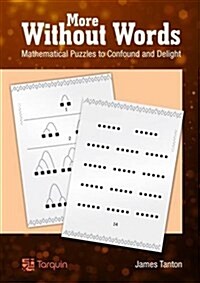 More Without Words: Mathematical Puzzles to Confound and Delight (Paperback)