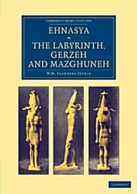 Ehnasya, The Labyrinth, Gerzeh and Mazghuneh (Paperback)