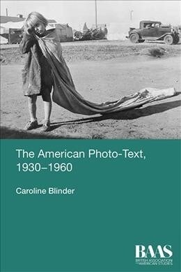 The American Photo-Text, 1930-1960 (Paperback)