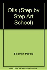 Step By Step: Oils (Hardcover)