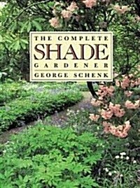 Complete Shade Gardenerc Equilicted (Paperback)