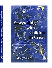 STORYTELLING WITH CHILDREN IN CRISIS (Paperback)