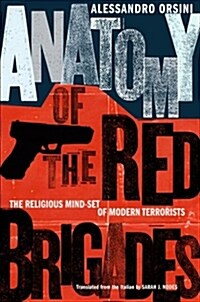 RT ANATOMY OF THE RED BRIGADES Z (Paperback)