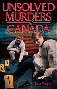 Unsolved Murders of Canada (Paperback)