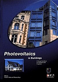 Photovoltaics in Buildings : A Design Handbook for Architects and Engineers (Hardcover)