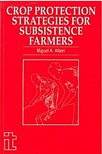 Crop Protection Strategies for Subsistence Farmers (Paperback)