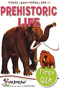 First Q&A Prehistoric Life (Paperback)