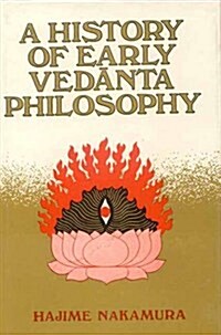 A History of Early Vedanta Philosophy (Hardcover)