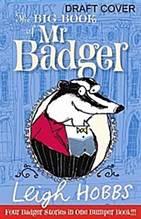THE BIG BOOK OF MR BADGER