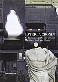 Patricia Cronin: Machines, Gods & Ghosts (Paperback)