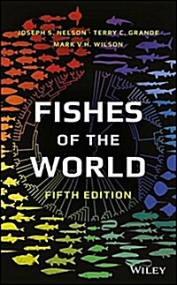 Fishes of the World (Hardcover, 5, Revised)