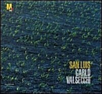 Carlo Valsecchi: San Luis (Hardcover)