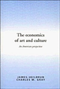 The Economics of Art and Culture : An American Perspective (Paperback)