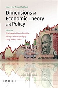 Dimensions of Economic Theory and Policy: Essays for Anjan Mukherji (Hardcover)