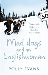 Mad Dogs and an Englishwoman (Paperback)