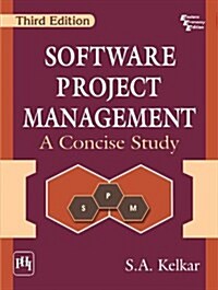 Software Project Management : A Concise Study (Paperback)