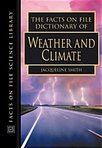 The Facts on File Dictionary of Weather and Climate (Hardcover)