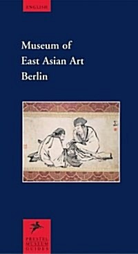Museum of East Asian Art, Berlin (Paperback, illustrated ed)
