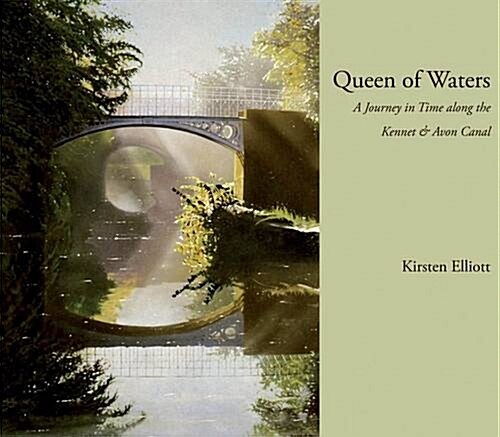 Queen of Waters : A Journey in Time Along the Kennet and Avon Canal (Paperback)
