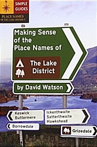 Making Sense of the Place Names of the Lake District (Paperback)