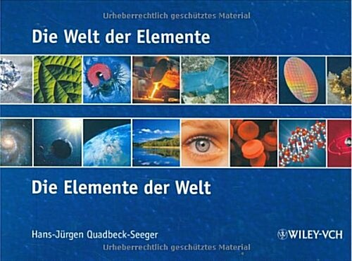 Die Welt Der Elemente Die Elemente Der Welt : Die Elemente Der Welt (Hardcover)