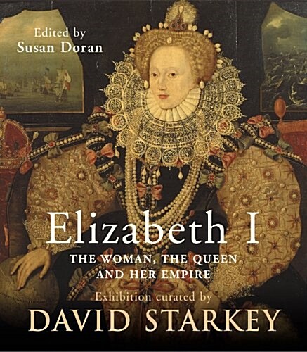 Elizabeth I : The Exhibition Catalogue (Hardcover)