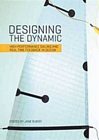Designing the Dynamic (Paperback, UK)