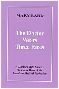 DOCTOR WEARS THREE FACES (Paperback)