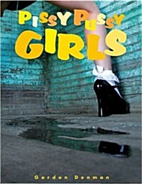 Pissy Pussy Girls (Hardcover)