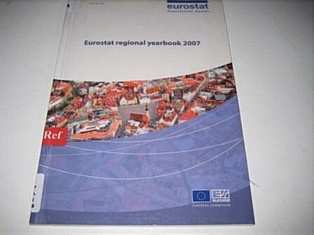 Eurostat Regional Yearbook 2007 (Paperback)